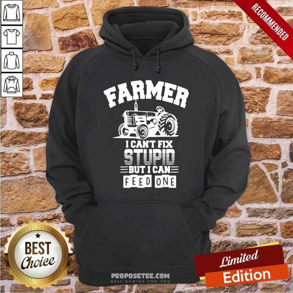 Awesome Farmer I Can’t Fix Stupid But I Can Feed One Shirt - Image 2
