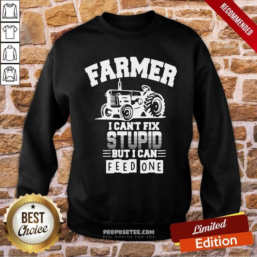 Awesome Farmer I Can’t Fix Stupid But I Can Feed One Shirt - Image 5