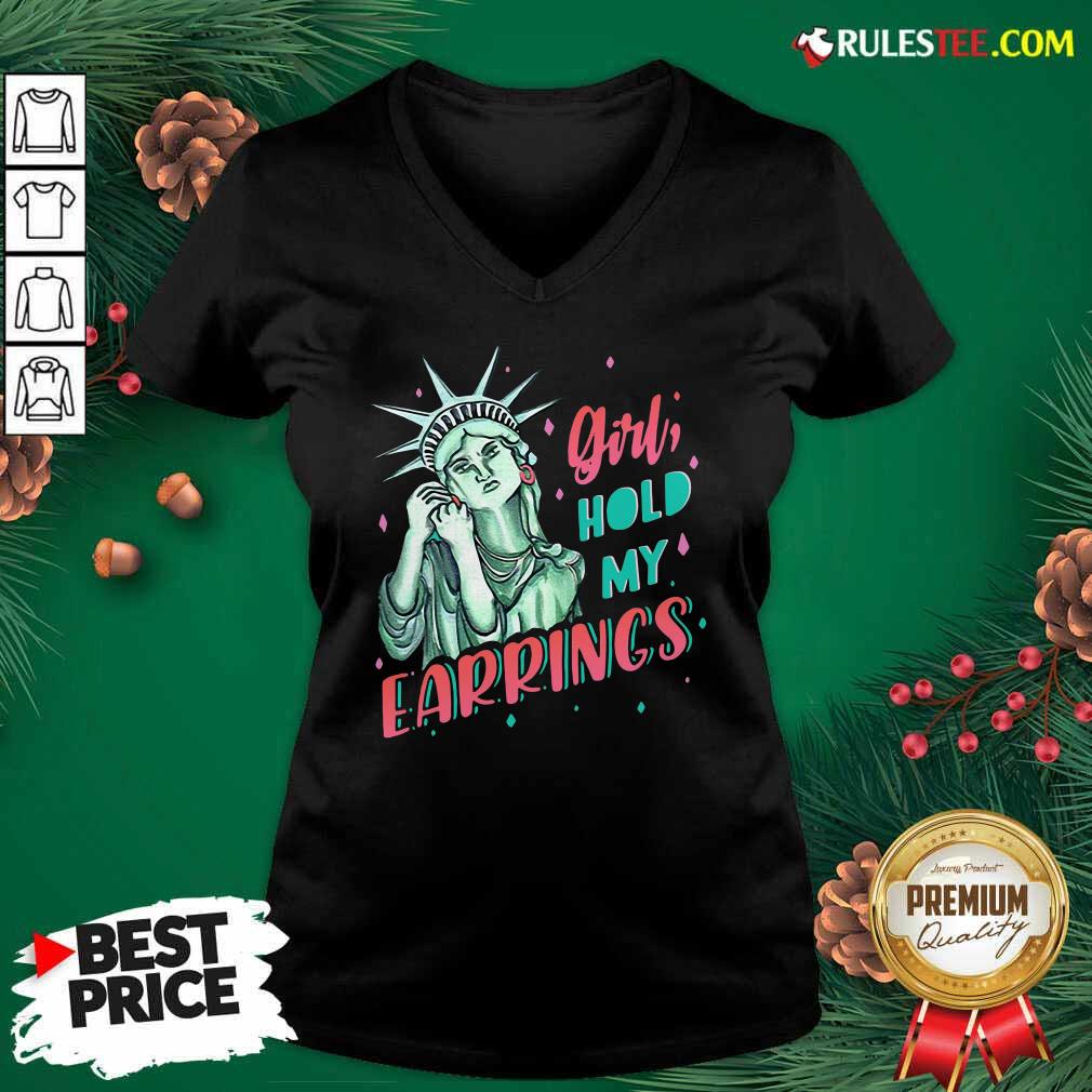 Awesome Feminist NYC Statue of Liberty Girl Hold My Earrings Anti Trump Shirt - Image 3