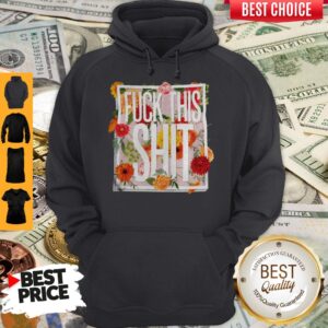 Alternative view of Awesome Floral Fuck This Shit Shirt