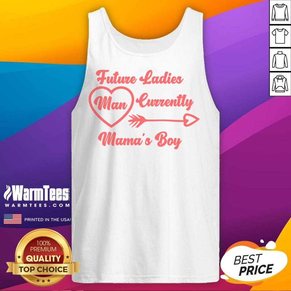 Awesome Future Ladies Man Currently Mama'S Boy Shirt - Image 4