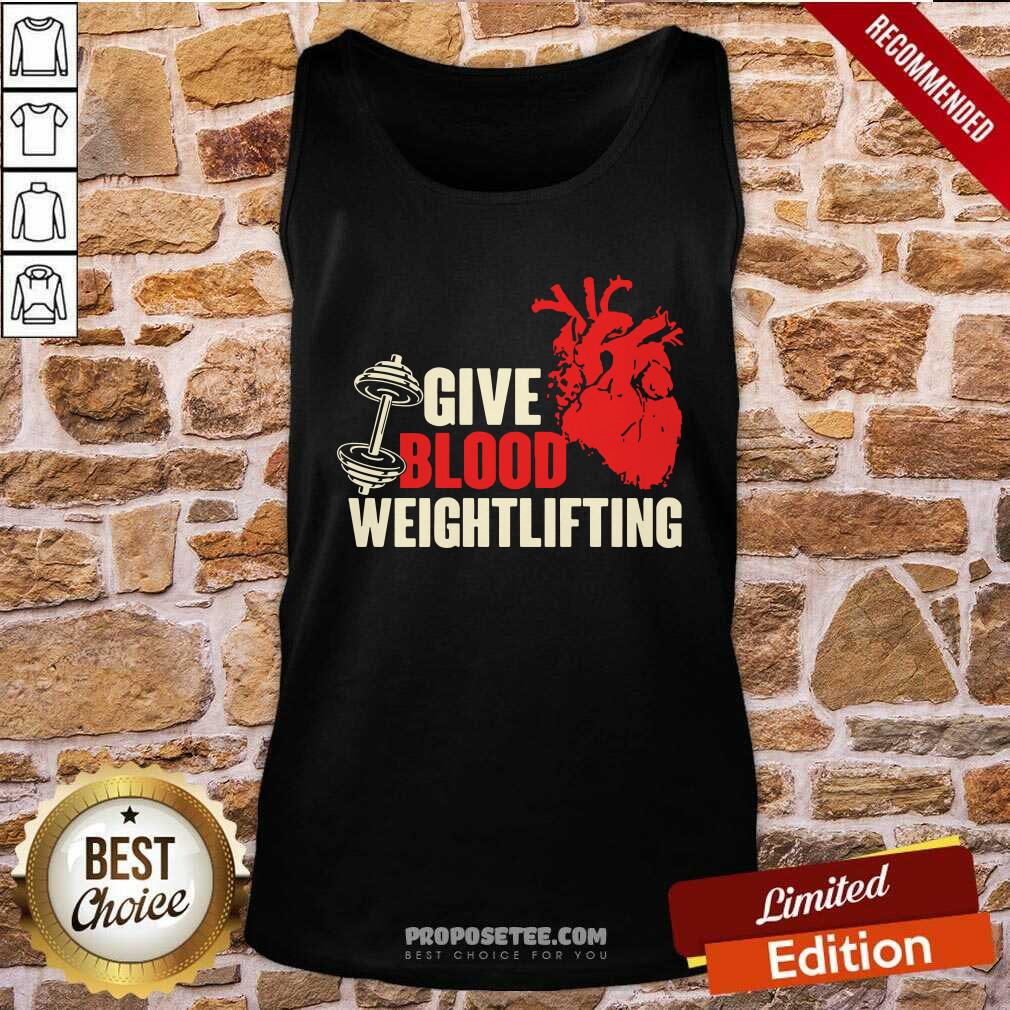 Awesome Give Blood Weightlifting Shirt - Image 4