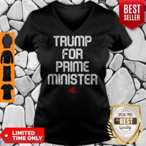 Alternative view of Awesome Good Trump For Prime Minister Canada Shirt