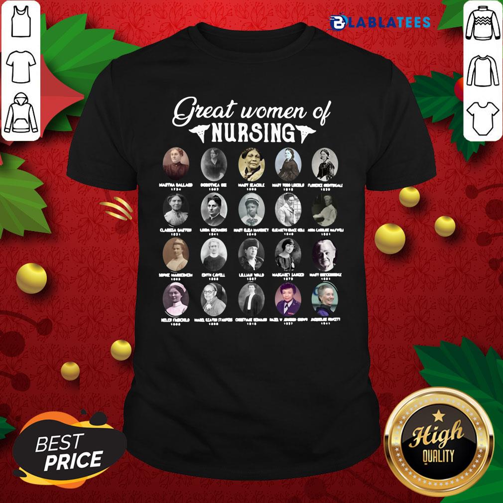 Awesome Great Women Of Nursing Shirt