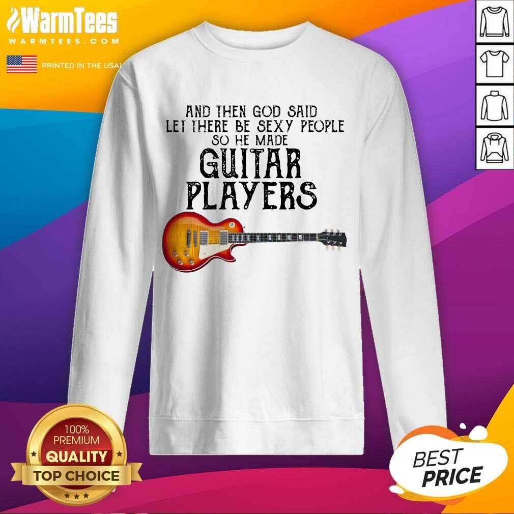 Awesome Guitar Player God Sexy Terrific Shirt - Image 3