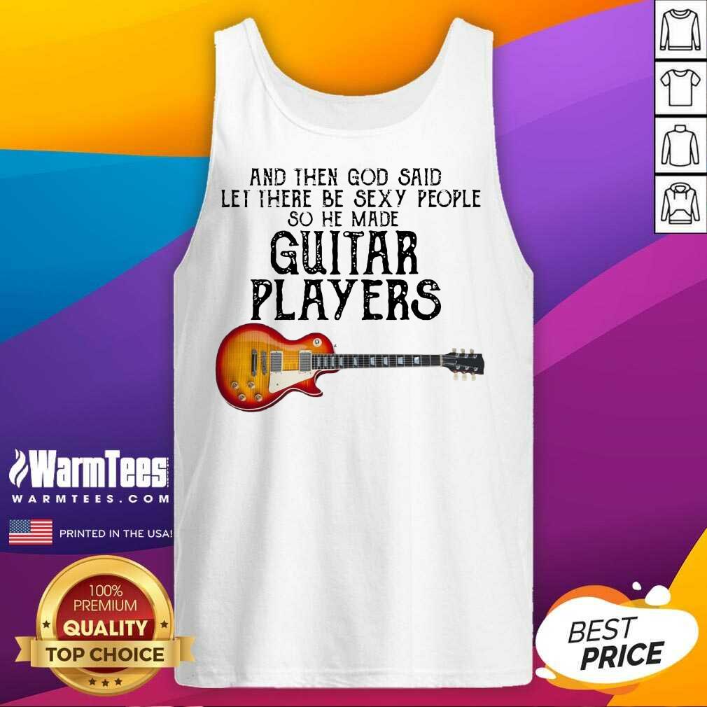 Awesome Guitar Player God Sexy Terrific Shirt - Image 2