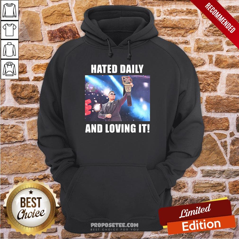 Awesome Hated Daily And Loving It Shirt - Image 5