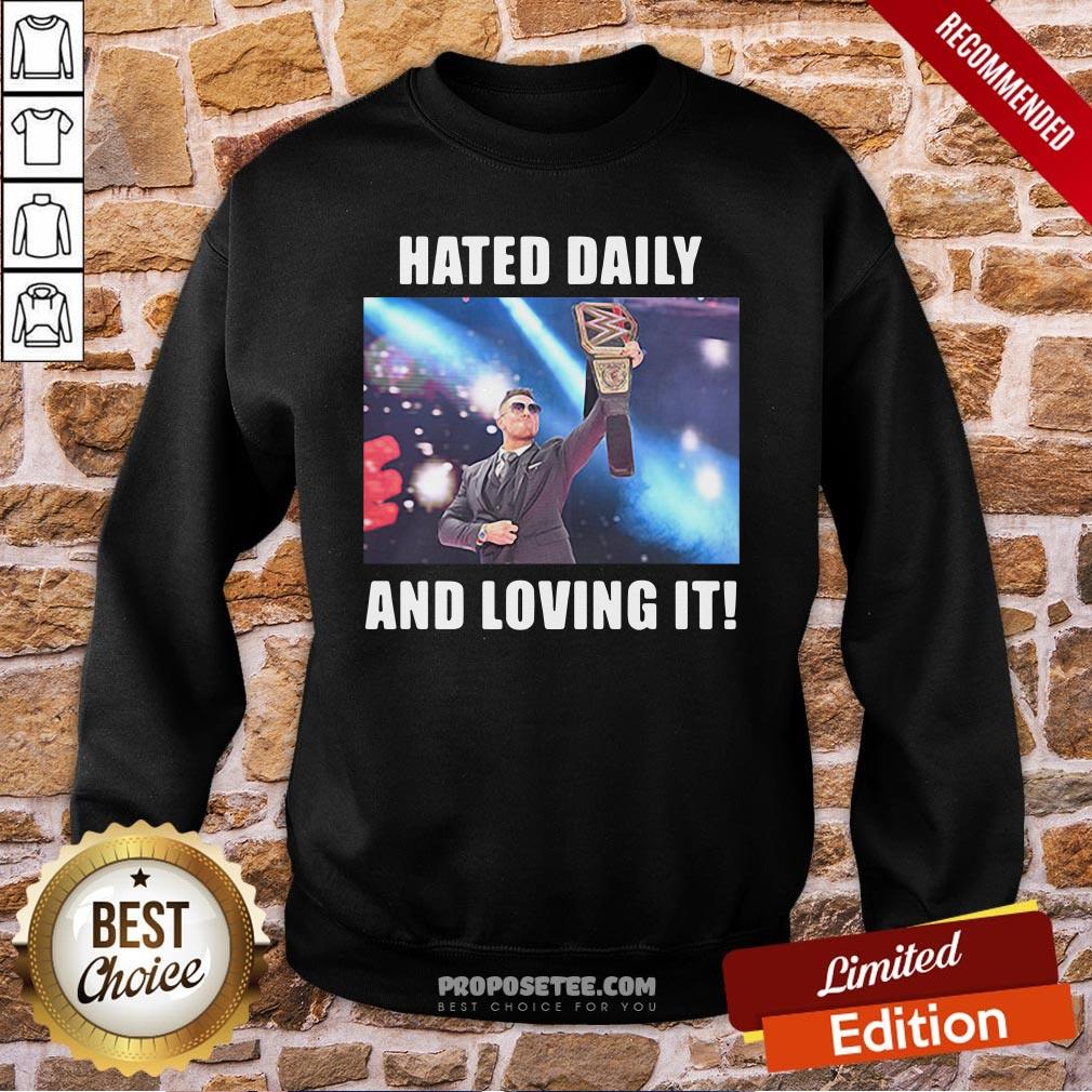 Awesome Hated Daily And Loving It Shirt - Image 4