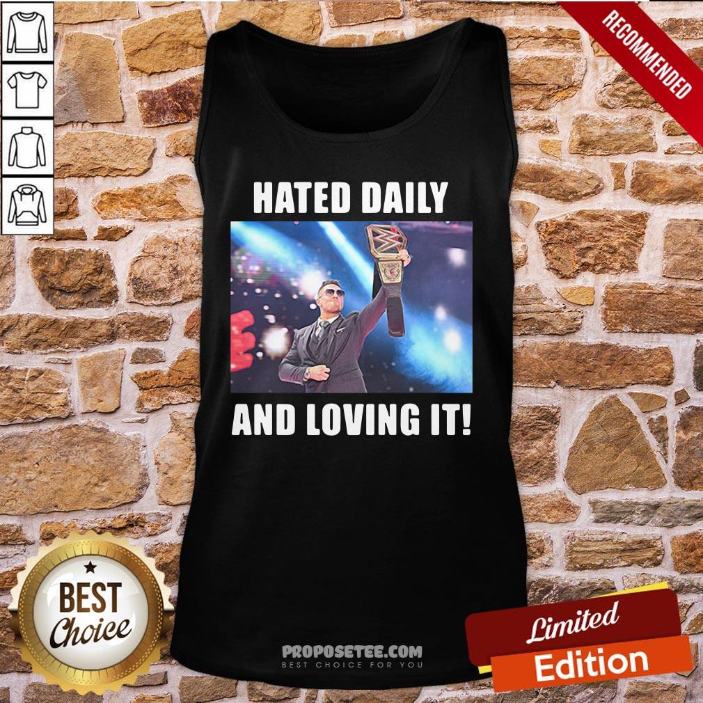 Awesome Hated Daily And Loving It Shirt - Image 3
