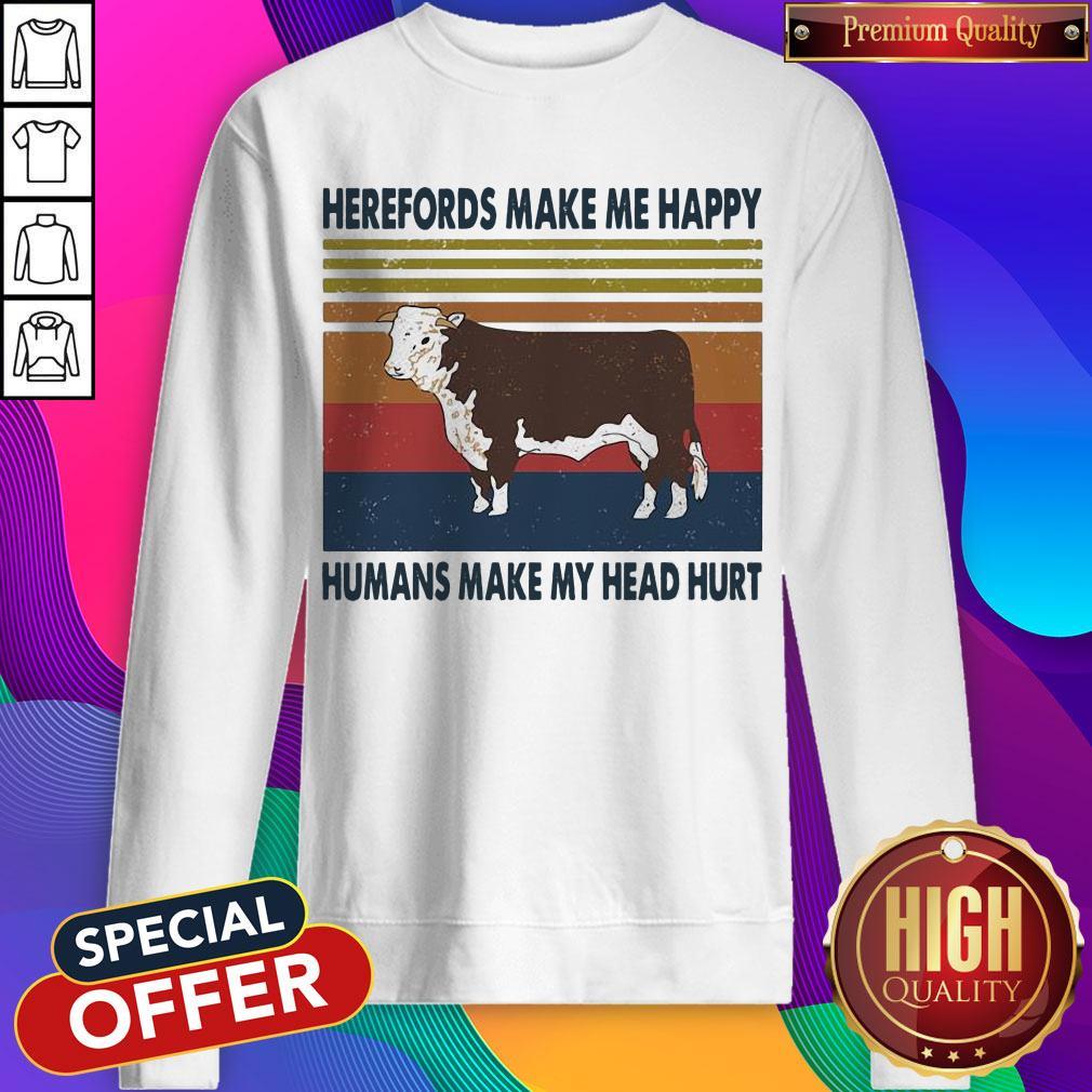 Awesome Herefords Make Me Happy Humans Make My Head Hurt Shirt - Image 4