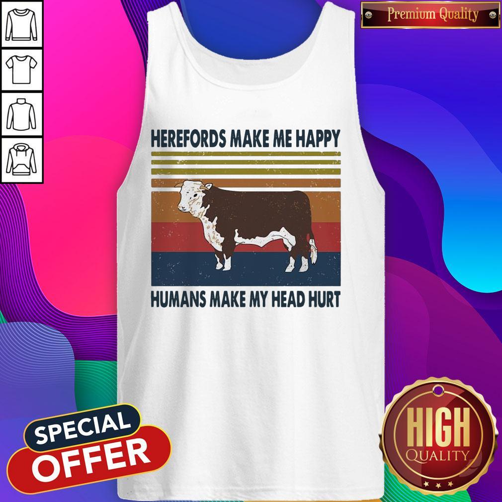 Awesome Herefords Make Me Happy Humans Make My Head Hurt Shirt - Image 3