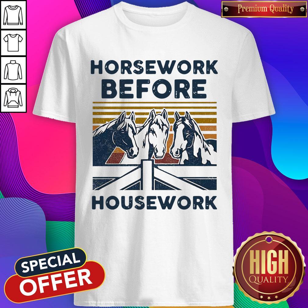 Awesome Horsework Before Housework Vintage Retro T-shirt