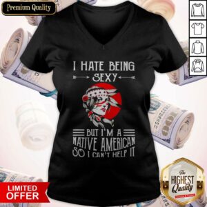 Alternative view of Awesome I Hate Being Sexy But I’m A Native American So I Can’t Help It Moon Shirt