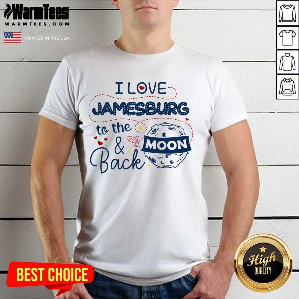 Awesome I Love Jamesburg To The Moon And Back Shirt