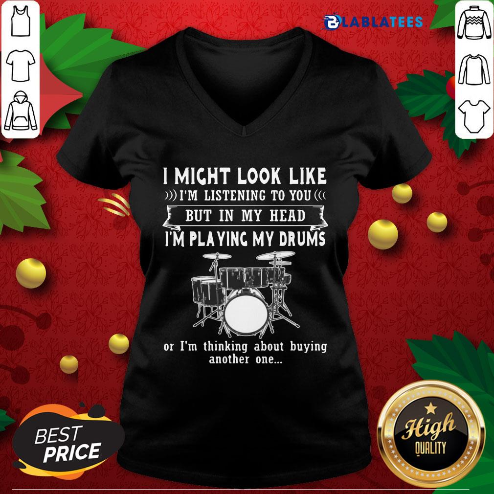 Awesome I Might Look Like Listening To You But In My Head I’m Playing Drums Shirt - Image 3