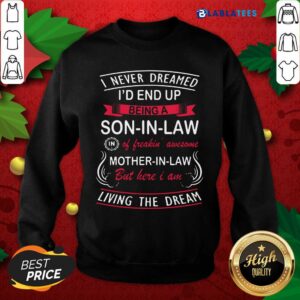 Alternative view of Awesome I Never Dreamed I’d End Up Being A Son In Law Gift Shirt