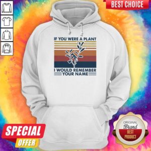 Alternative view of Awesome If You Were A Plant I Would Remember Your Name Vintage Shirt