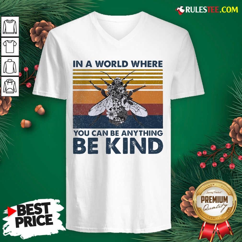 Awesome In A World Where You Can Be Anything Be Kind Vintage Shirt - Image 3