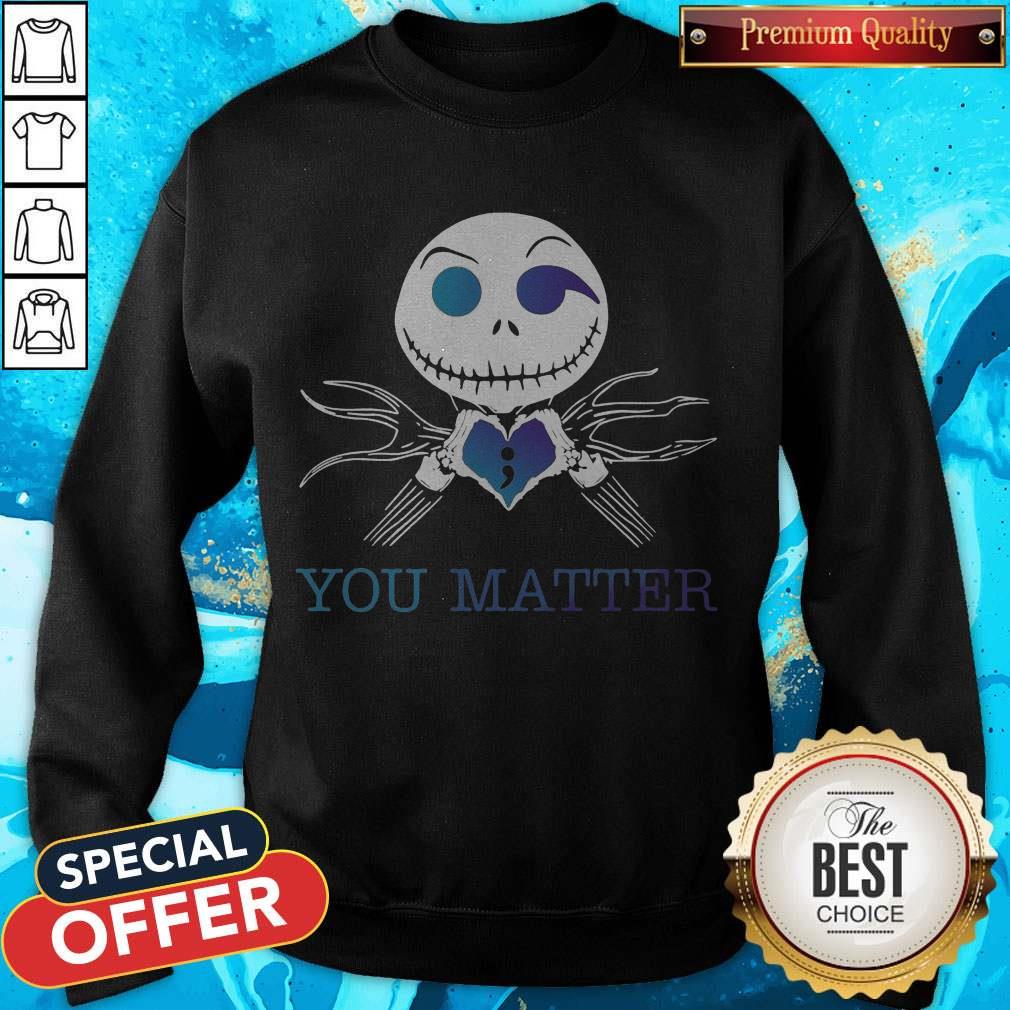 Awesome Jack Skellington You Matter Shirt - Image 4