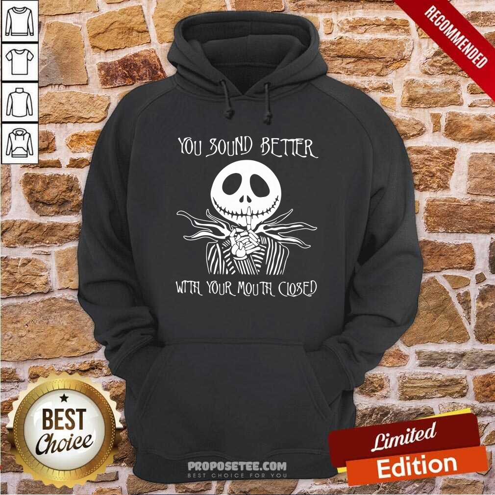 Awesome Jack Skellington You Sound Better With Your Mouth Closed Shirt - Image 2