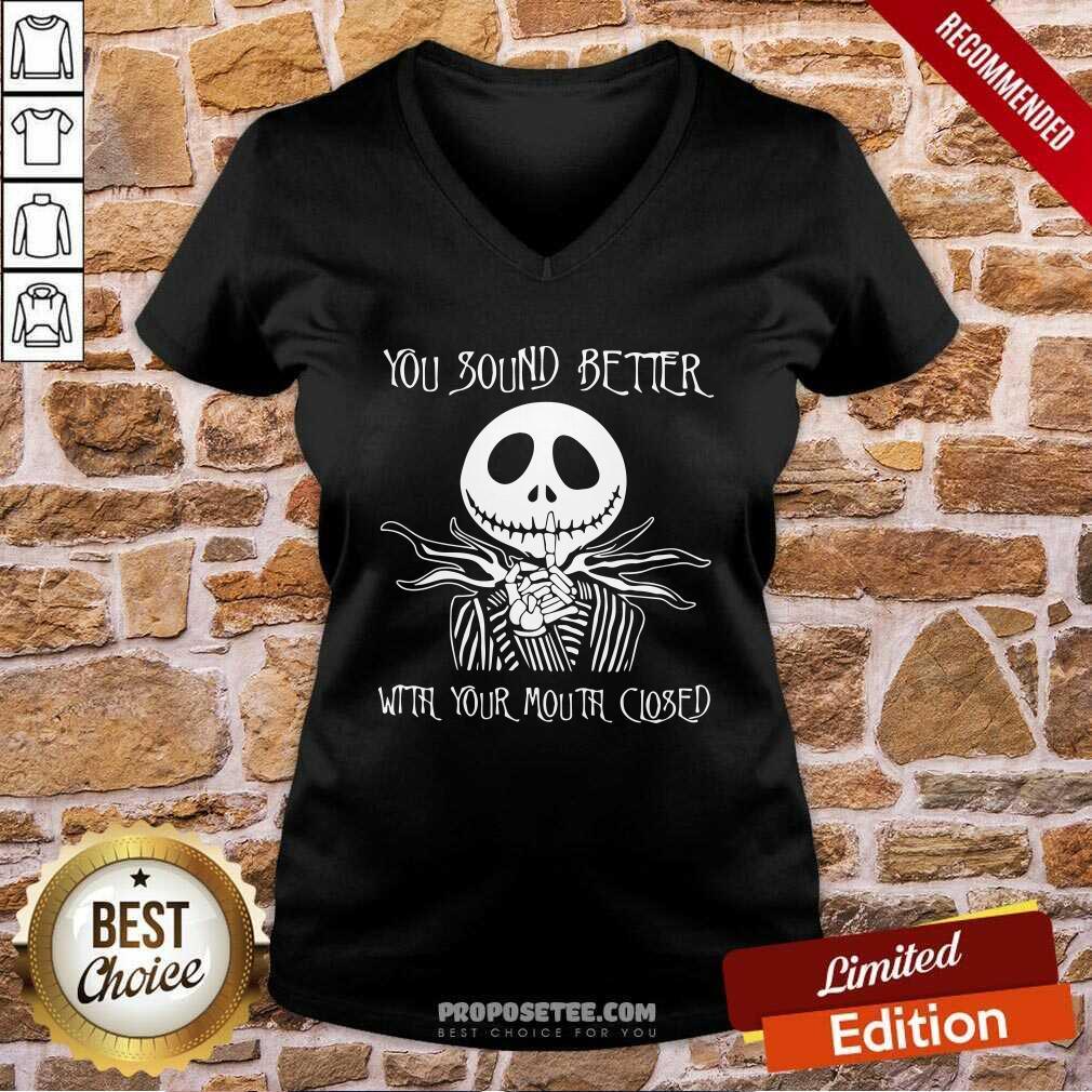 Awesome Jack Skellington You Sound Better With Your Mouth Closed Shirt - Image 3