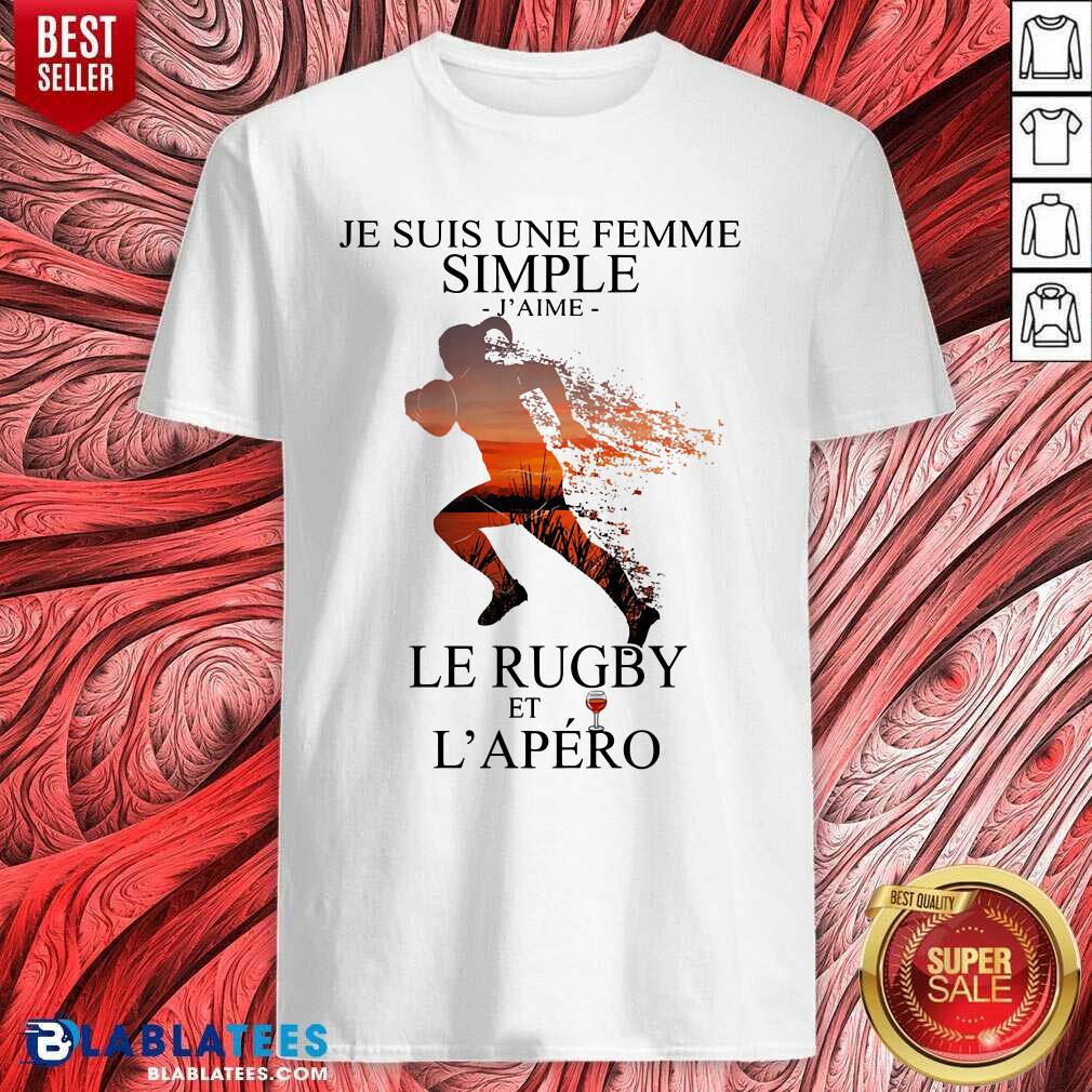 Awesome Je Suis Une Femme Simple Quote Le Rugby Sunset Shirt