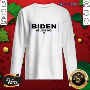 Alternative view of Awesome Joe Biden We Just Did 46 Shirt