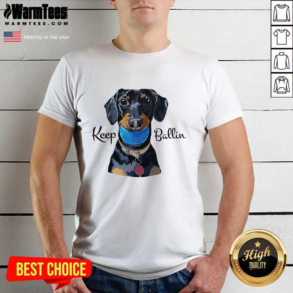 Awesome Keep Ballin Shirt