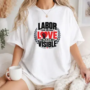 Awesome Labor Is Love Made Visible Silhouette Shirt