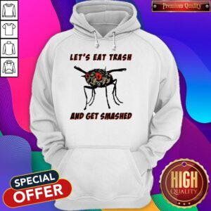 Alternative view of Awesome Let’s Eat Trash And Get Smashed Shirt