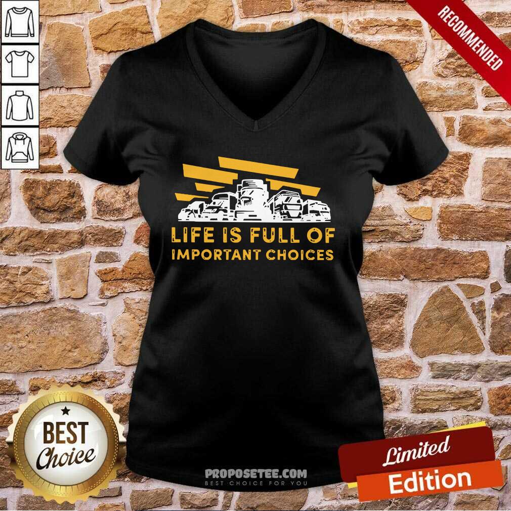 Awesome Life Is Full Of Important Choices Shirt - Image 2
