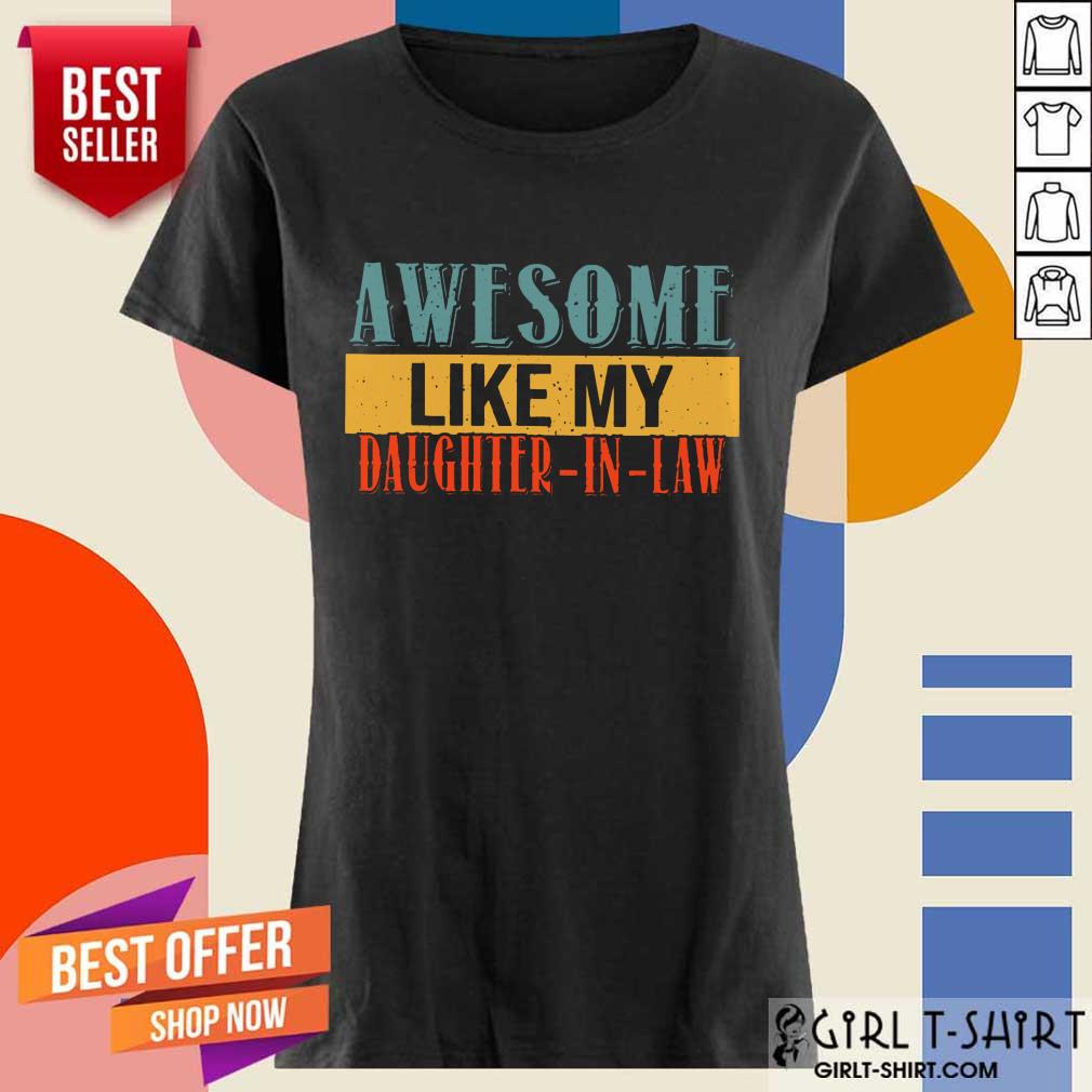 Awesome Like My Daughter In Law Vintage Shirt - Image 3