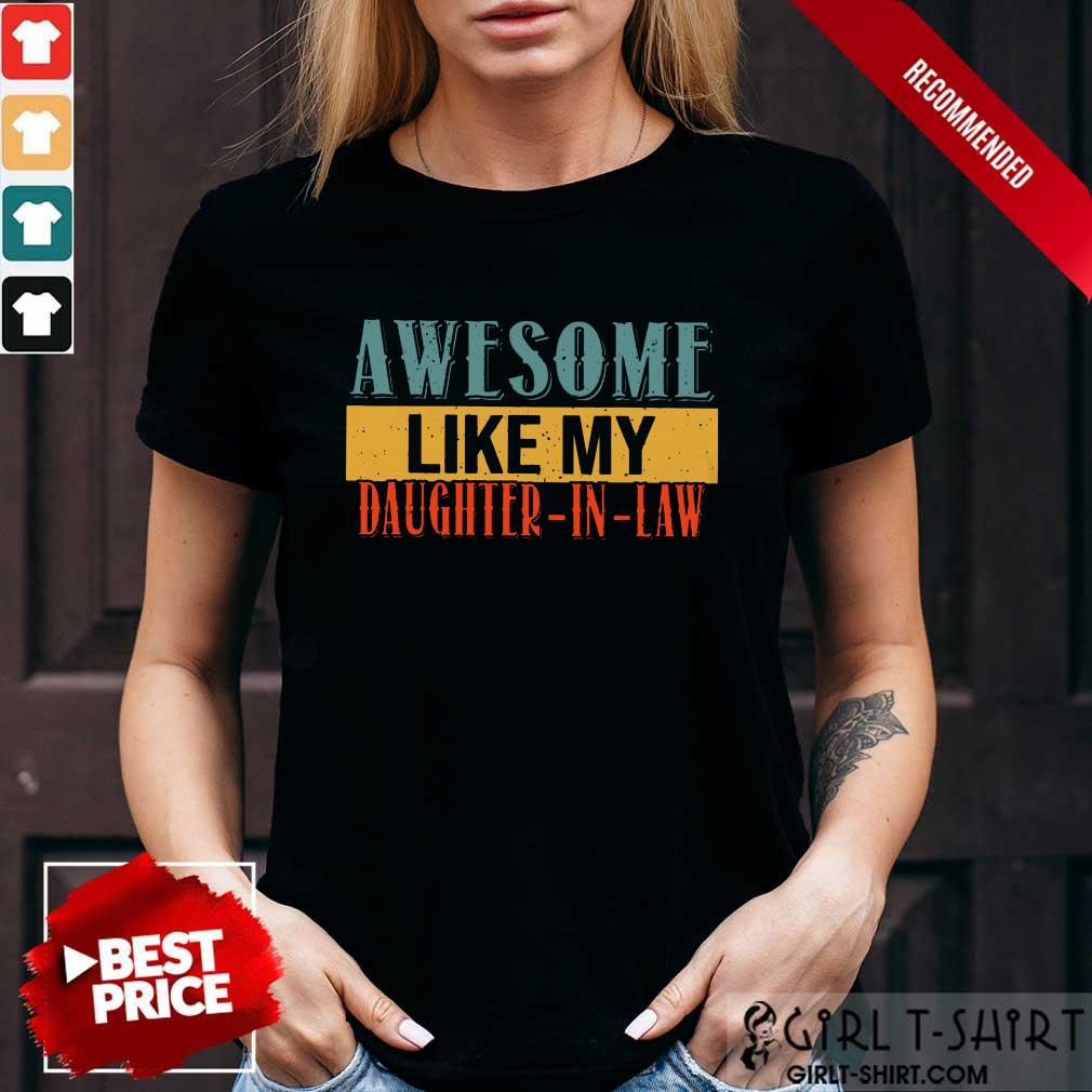 Awesome Like My Daughter In Law Vintage Shirt