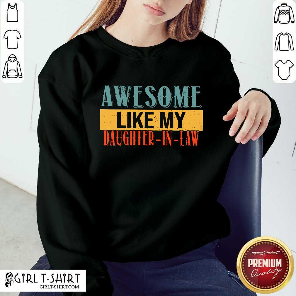 Awesome Like My Daughter In Law Vintage Shirt - Image 5