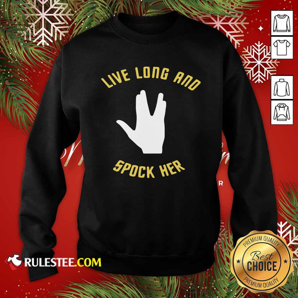 Awesome Live Long And Spock Her T-Shirt - Image 5