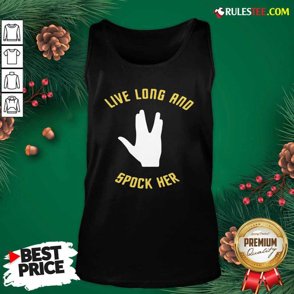 Awesome Live Long And Spock Her T-Shirt - Image 4