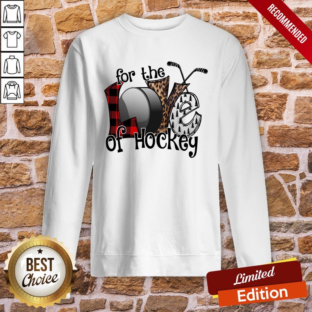 Awesome Love For The Of Hockey Shirt - Image 3