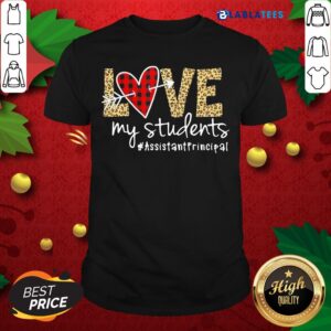 Awesome Love My Students #Assistantprincipal Shirt