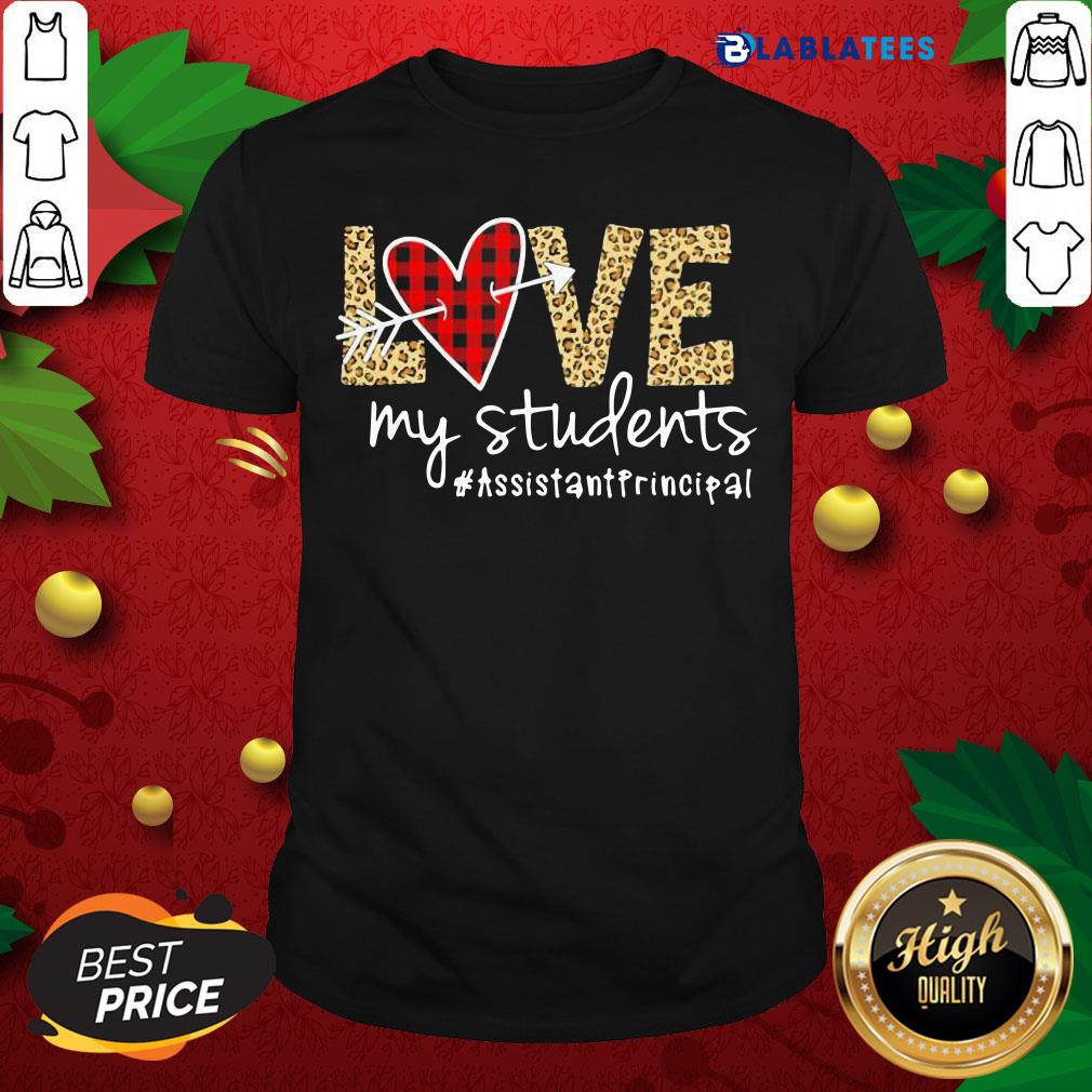 Awesome Love My Students #Assistantprincipal Shirt