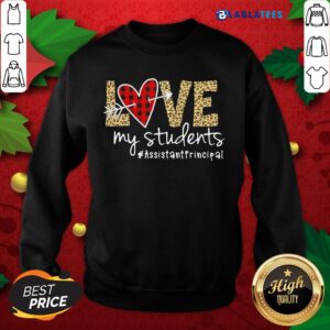 Alternative view of Awesome Love My Students #Assistantprincipal Shirt
