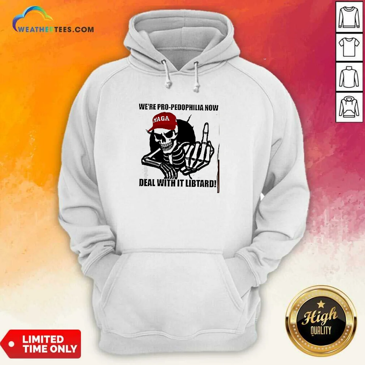 Awesome MAGA Skeleton Middle Finger We'Re Pro Pedophilia Now Deal With It Libtard Shirt - Image 4