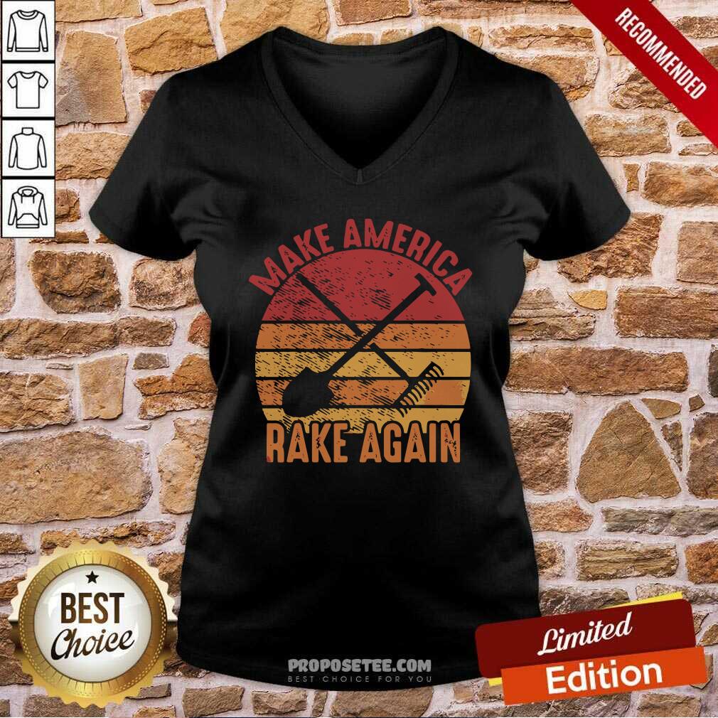 Awesome Make America Rake Again Political Election Vintage Shirt - Image 3