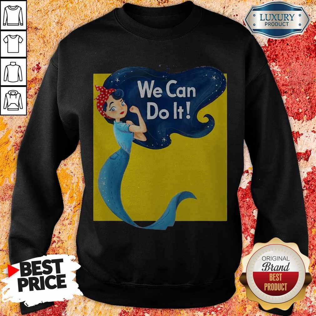Awesome Mermaid We Can Do It Shirt - Image 4