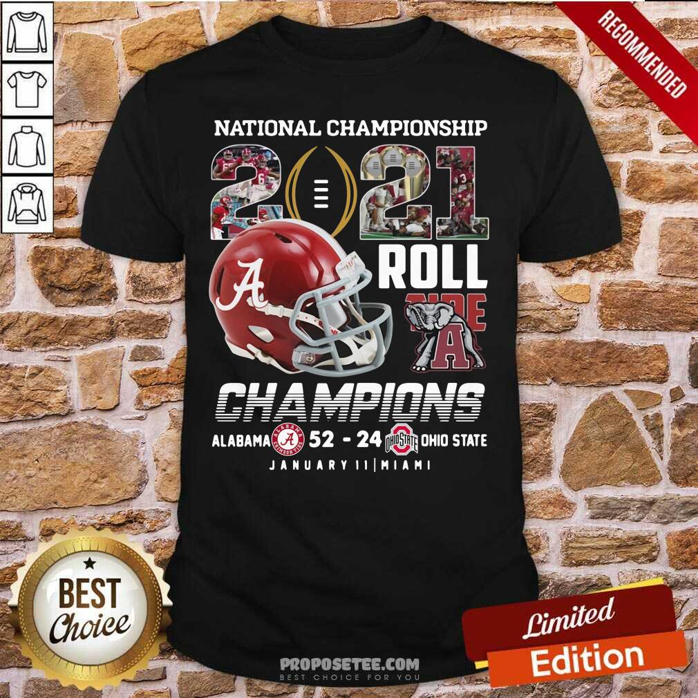 Awesome National Championship 2021 Roll Tide Champions Alabama 52 24 Ohio State Shirt