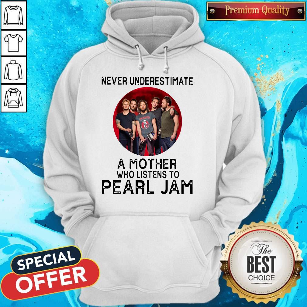 Awesome Never Underestimate A Mother Who Listens To Pearl Jam Moon Shirt - Image 2