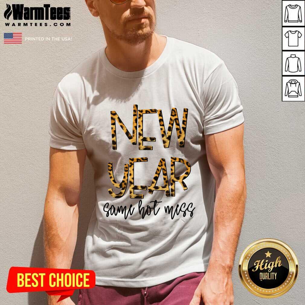 Awesome New Year Same Hot Mess 2021 Eve Party Leopard Shirt - Image 5
