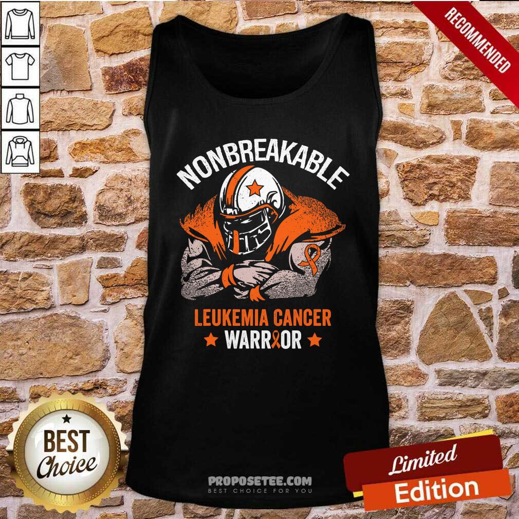 Awesome Nonbreakable Leukemia Cancer Awareness Leukemia Cancer Shirt - Image 4