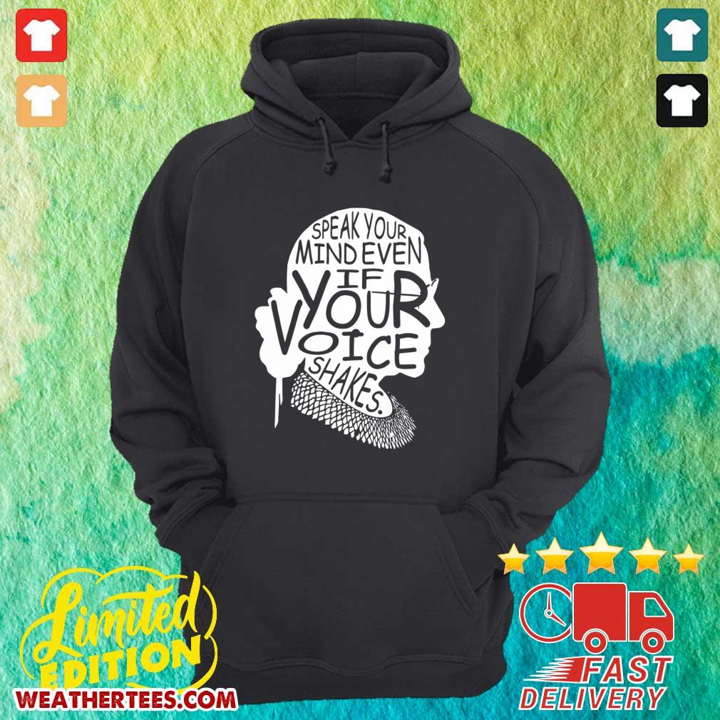 Awesome Notorious RBG Speak Your Mind Even If Your Voice Shakes Shirt - Image 5