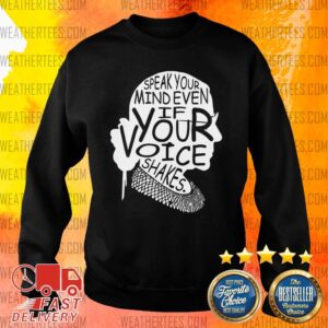 Alternative view of Awesome Notorious RBG Speak Your Mind Even If Your Voice Shakes Shirt