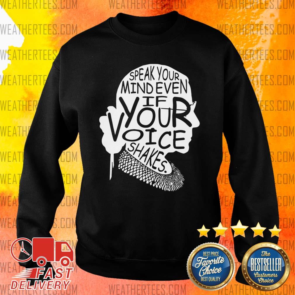 Awesome Notorious RBG Speak Your Mind Even If Your Voice Shakes Shirt - Image 2